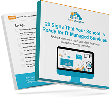 20 Signs That Your School is Ready for IT Managed Services