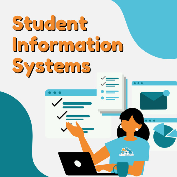 Student Information Systems
